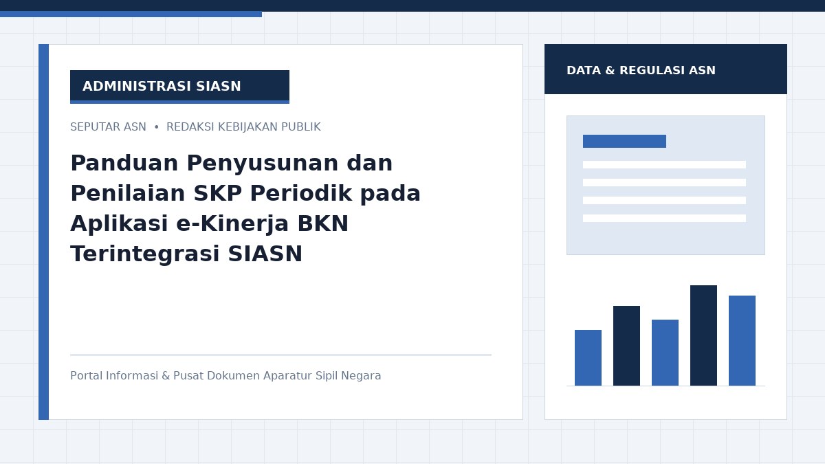 Panduan Penyusunan dan Penilaian SKP Periodik pada Aplikasi e-Kinerja BKN Terintegrasi SIASN